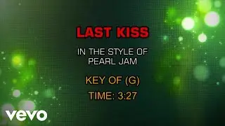 Pearl Jam - Last Kiss (Karaoke)