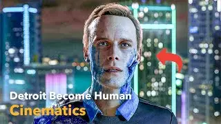 Detroit Become Human Cinematics Made By FPSWorld - Detroit Cinematics - photorealistic graphics - HD