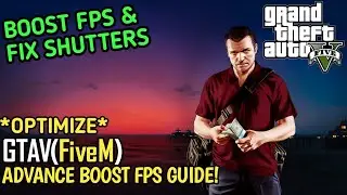 FiveM (GTA 5): How To Boost FPS in 2021 | Fix Shuttering, FPS Drop & Lag On Any PC | Advance Guide!
