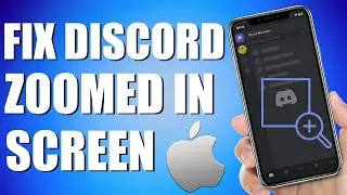 How To Fix Zoomed In Screen On Discord