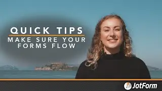 Form Design Quick Tips: Making Sure Your Forms Flow