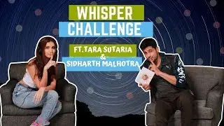 Whisper Challenge Ft Sidharth Malhotra and Tara Sutaria | Marjaavan