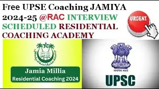 FREE UPSE Coaching JAMIYA 2024-25 | INTERVIEW SCHEDULED RESIDENTIAL COACHING ACADEMY #JMI2024_UPSC