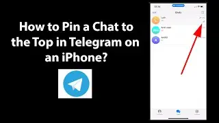 How to Pin a Chat to the Top in Telegram on an iPhone?