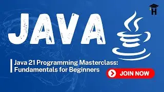 Java 21 Programming Masterclass: Fundamentals for Beginners | Introduction - Online course