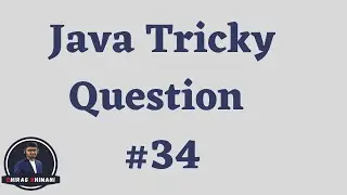 Java Tricky Question Challenge - 34 | Java Interview Question