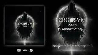 Ergosvm (ECU) - DCLXVI (EP 2024)