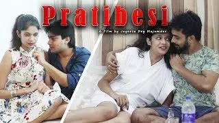 Bengali Short Film 2018 | Pratibesi | Full Movie | by Jayeeta Dey Majumder | Amit | Subhadip | Koyel