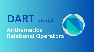 Operators in Dart | Dart Relational Operators || Flutter Dart Tutorials in Urdu/Hindi | Part 5