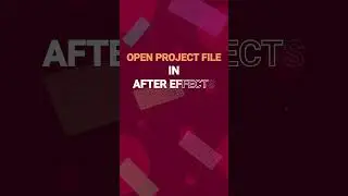 Open project file in After Effects | 