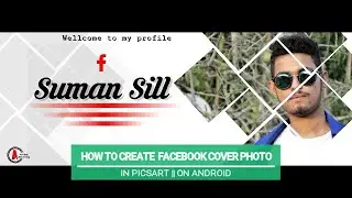 HOW TO CREATE  FACEBOOK COVER PHOTO IN PICSART ON ANDROID