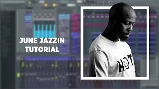 How to make Deep house like June Jazzin FL studio 21