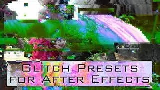 18 Glitchy Looks for Footage in After Effects