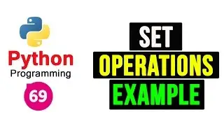 Python Programming Tutorial - Set Operations (part-2)