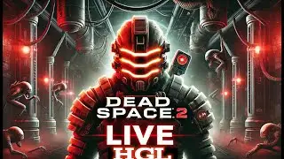 Dead Space 2 Live Gameplay