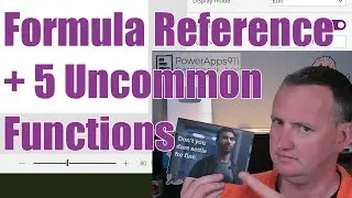 Power Apps formula Reference + 5 uncommon functions