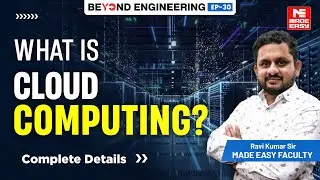 Cloud Computing Explained | Types, Models, Benefits & Future Trends | MADE EASY