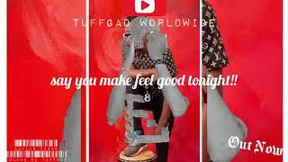 TuffGad Ft ReezyBwoy - Babe(Official Lyrics Video)