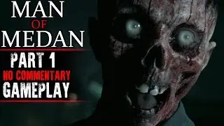 Man of Medan Gameplay - Part 1 (No Commentary)