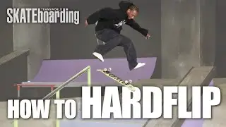 Mastering the Hardflip: Step-by-Step Tutorial with Pro Skater Dominick Walker