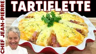 Tartiflette "The Overloaded Potato" | Chef Jean-Pierre