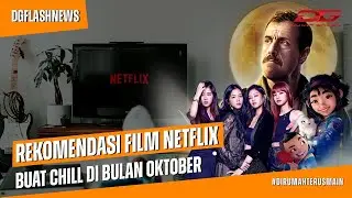 Wajib Nonton! REKOMENDASI Film Netflix di Bulan Oktober 2020 Buat Chill