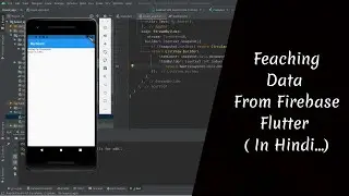 (Hindi) - #24 Flutter Tutorials | Get Data From Firebase  | Latest 2021.....