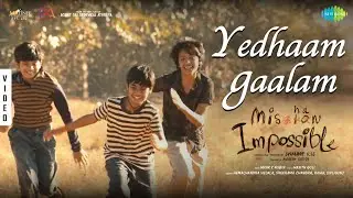 Yedhaam Gaalam - Video Song | Mishan Impossible | Tapsee Pannu | Mark K Robin | Swaroop RSJ