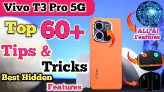 Vivo T3 Pro 5G Tips And Tricks,Top 60+ Hidden Features, Tips And Tricks Vivo T3 Pro 5G,Top 60++