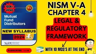 NISM VA Mutual Fund Chapter 4 - Legal & Regulatory Framework | 2024 - New Syllabus | #nism #nism5a