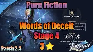 Words of Deceit 4 / 3 Stars Clear (Pure Fiction) - Honkai Star Rail 2.4