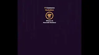 Pi Commerce Hackathon Winners and Honorable Mentions!