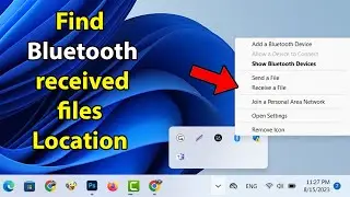 How to find bluetooth received files in laptop windows 11