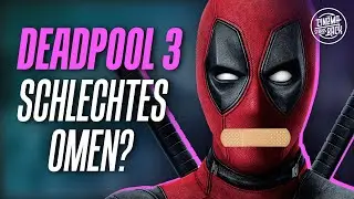 Dieser irre Grund könnte DEADPOOL 3 vermiesen! | Podcast