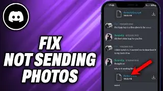 How To Fix Discord Not Sending Photos (2024) - Quick Help