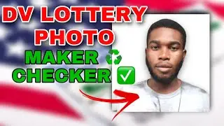 Make DV Lottery Photo with your Phone | DV Lottery Photo checker