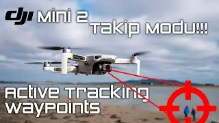 DJI Mini 2 Takip Özelliği (Modu) Geliyor!!! | Mini 2 Active Track, Follow Me Mode