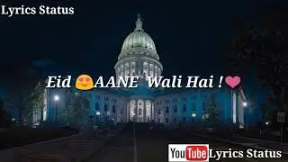 Eid Any wali hai whatsapp status | yaad tum bhi aoo gy | Eid Mubarik 2021