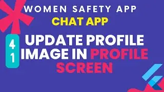 Edit profile image in chat app flutter |  women safety SOS app Flutter complete app part 41