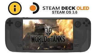 World of Tanks on Steam Deck OLED with Steam OS 3.6