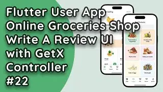 Flutter GetX Tutorial: Creating Write a Review UI for Online Groceries Shop #22