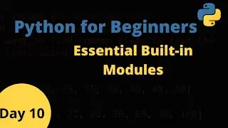 Essential Python Built-in Modules for Beginners