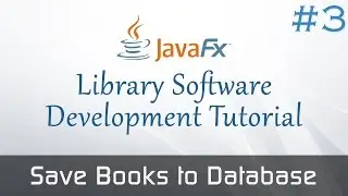 JavaFX Library Software From Scratch #3 : Adding Books to the Database