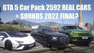 GTA 5 Car Pack 2592 REAL CARS + SOUNDS 2022 FINAL?