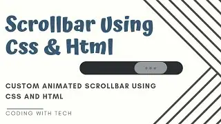 Custom Animated Scrollbar Using Css and Html | Create Scrollbar Using Css | Html and Css Tutorial