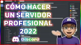 Cómo Hacer Un Servidor De Discord Profesional (Parte 1)
