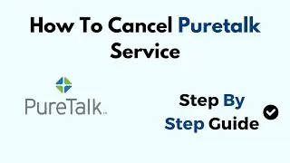 How To Cancel Puretalk Service