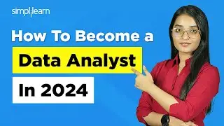 How To Become a Data Analyst in 2024 | Data Analyst Roadmap | Data Analyst Skills | Simplilearn