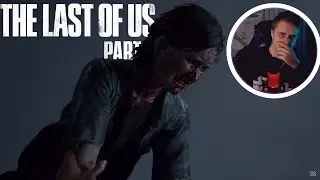 The Last of Us 2 - НОВЫЙ ТРЕЙЛЕР (РЕАКЦИЯ) 06.05.2020