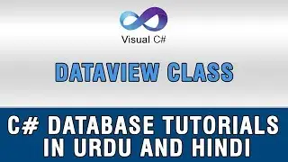 (4/9) C# DataSets and DataTable In Urdu - DataView Class